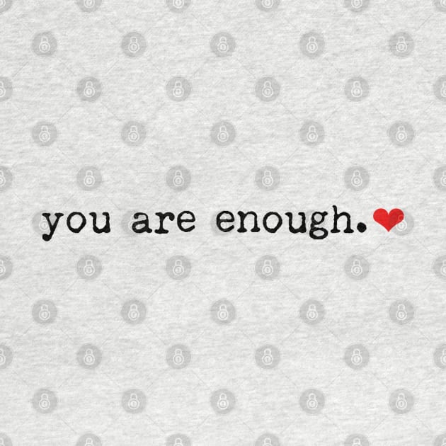 You Are Enough Typewriter Font by faiiryliite